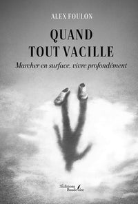 Quand tout vacille