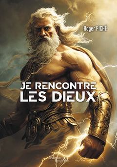 Je rencontre les Dieux