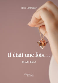 Il était une fois... Inside Land