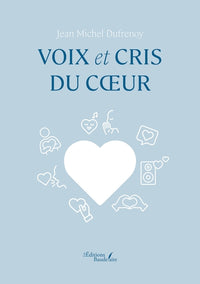 Voix et cris du coeur