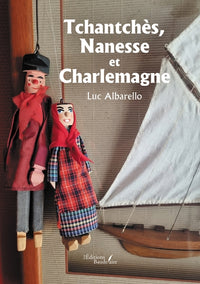 Tchantchès, Nanesse et Charlemagne