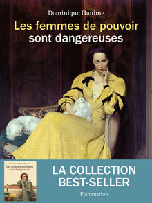 Les femmes de pouvoir sont dangereuses