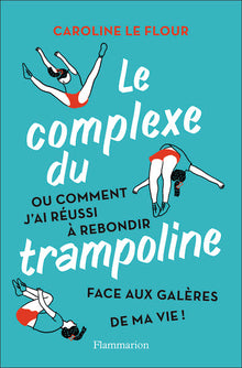 Le complexe du trampoline