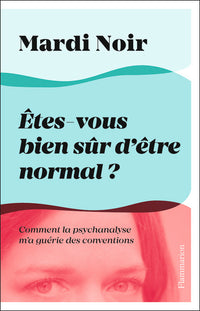 Êtes-vous bien sûr d'être normal ?