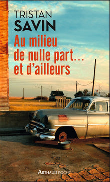 Au milieu de nulle part... et d'ailleurs