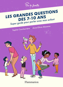 Les grandes questions des 7-10 ans