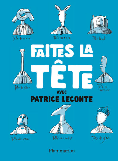 Faîtes la tête !
