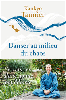 Danser au milieu du chaos
