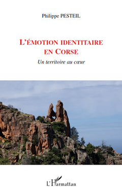 L'émotion identitaire en Corse: Un territoire au cœur