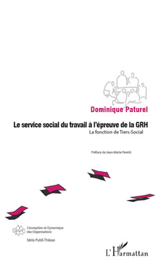 Le service social du travail à l'épreuve de la GRH: La fonction de Tiers-Social