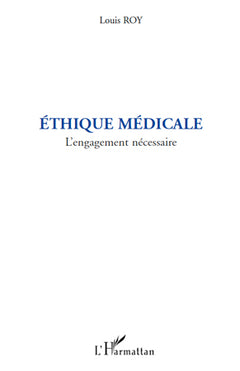 Ethique médicale: L'engagement nécessaire