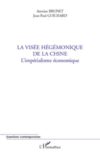 la visée hégémonique de la chine