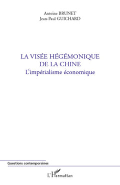 la visée hégémonique de la chine