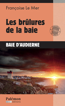 Les brûlures de la baie