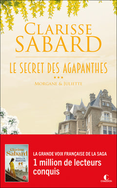 Le secret des Agapanthes - Tome 3 : Morgane & Juliette