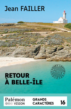 Retour à Belle-Île (Grands Caractères)