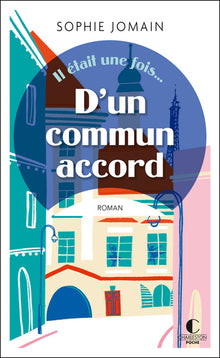 Il était une fois, tome 2 : D'un commun accord