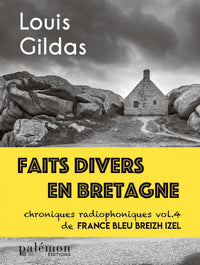 Faits divers en Bretagne - Vol.4