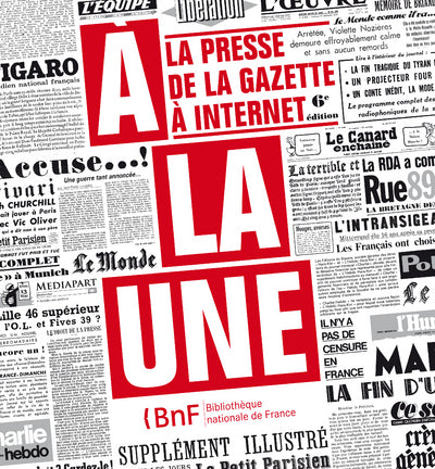 A la une. La presse de la gazette à internet