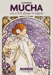 mucha : la belle époque de l'affiche
