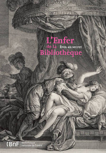 Enfer de la Bibliothèque. Eros en secret
