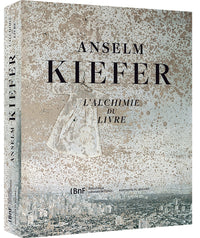 Anselm Kiefer,l'alchimie du livre