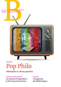 Revue de la bibliothèque nationale de France - numéro 54 Pop Philo - Mars 2017