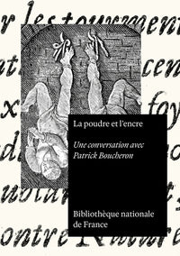 La poudre et l'encre - Une conversation avec Patrick Boucheron