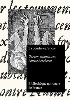 La poudre et l'encre - Une conversation avec Patrick Boucheron