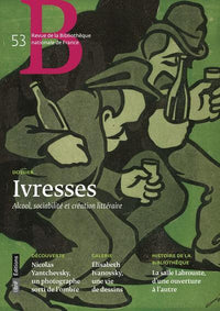 Ivresses. Alcool, sociabilité et création littéraire