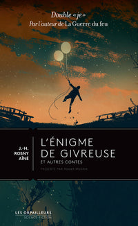 L'énigme de Givreuse suivi de La Haine Surnaturelle