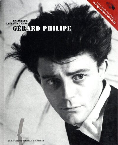 Un acteur dans son temps : Gérard Philipe