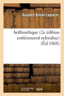 Arithmétique 2e édition entièrement refondue