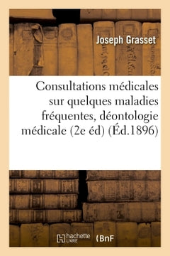 Consultations médicales sur quelques maladies fréquentes