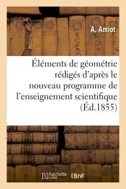 Éléments de géométrie : rédigés d'après le nouveau programme de l'enseignement