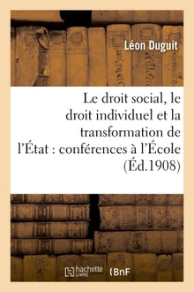 Le droit social, le droit individuel et la transformation de l'État