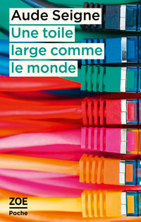 Une toile large comme le monde