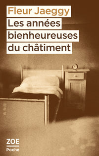 Les années bienheureuses du châtiment