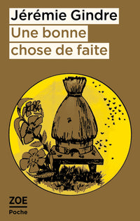 Une bonne chose de faite