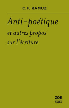 Anti-poétique et autres propos sur l'écriture