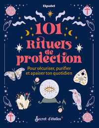 101 rituels de protection