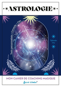 Mon cahier de coaching magique : Astrologie