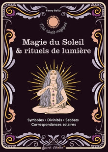 Magie du soleil et rituels de lumière