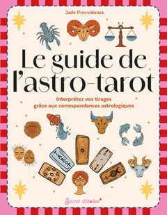 Le guide de l'astro-tarot