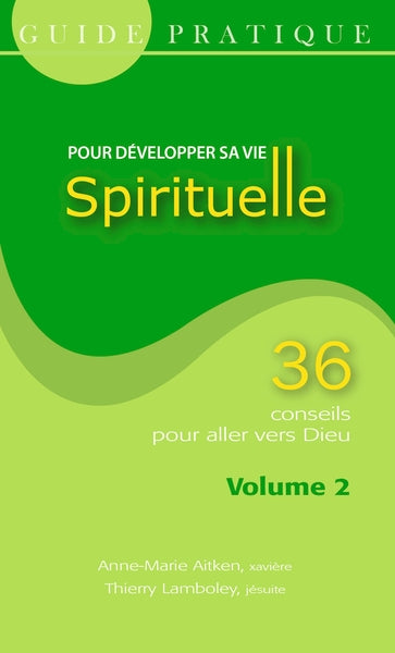 Guide pratique pour développer vie spirituelle  n°2