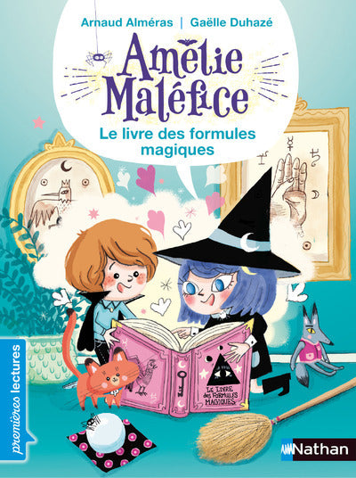 Amélie Maléfice : Le Livre des Formules magiques