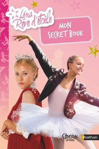 Léna rêve d'étoile : Mon secret book