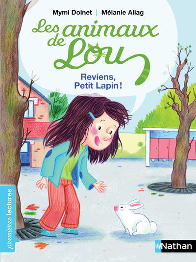 Les Animaux de Lou: Reviens, Petit Lapin !