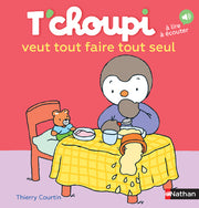 T'choupi veut tout faire tout seul