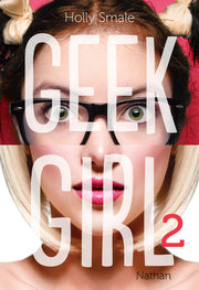 Geek Girl - tome 2